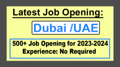 Multiple Career Opportunity in Dubai for 2024
